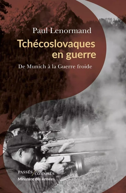 Tchécoslovaques en guerre - Paul Lenormand - Humensis