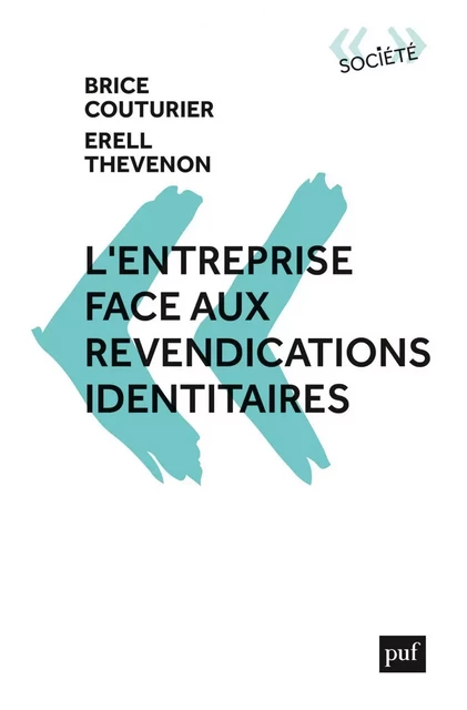 L'entreprise face aux revendications identitaires - Brice Couturier, Erell Thevenon-Poullennec - Humensis