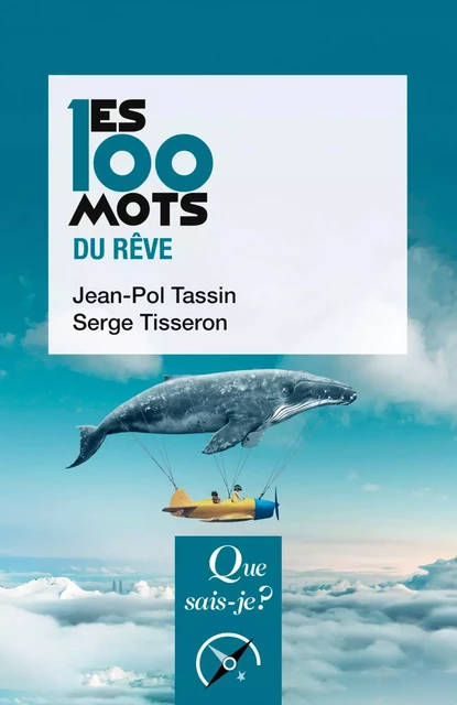 Les 100 mots du rêve - Serge Tisseron, Jean-Pol Tassin - Humensis