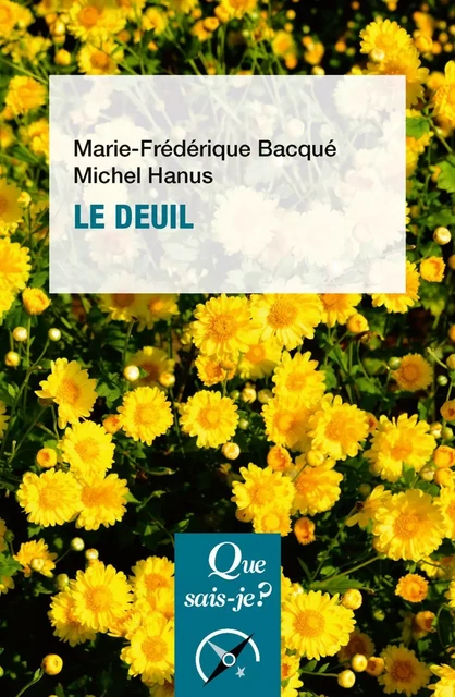 Le Deuil - Marie-Frédérique Bacqué - Humensis