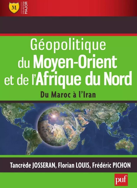 Géopolitique du Moyen-Orient et de l'Afrique du Nord - Frédéric Pichon, Tancrède Josseran, Florian Louis - Humensis