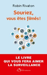 Souriez, vous êtes filmés !