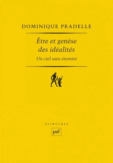 Être et genèse des idéalités - Dominique Pradelle - Humensis