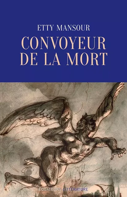 Convoyeur de la mort - Etty Mansour - Humensis