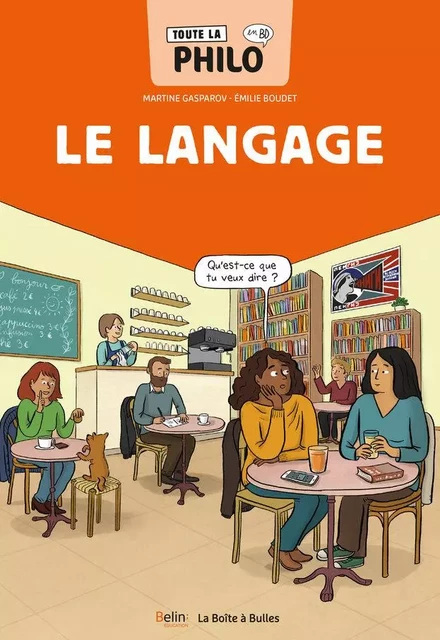 Toute la philo en BD - Le langage - Martine Gasparov, Émilie Boudet - Humensis