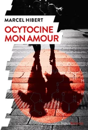 Ocytocine mon amour