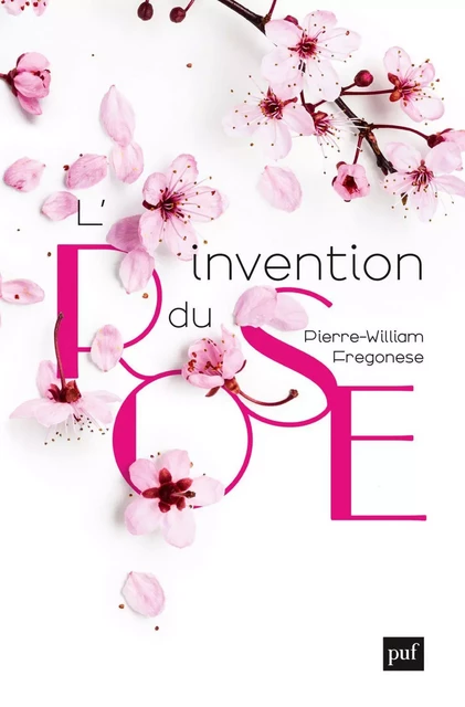 L'invention du rose - Pierre-William Fregonese - Humensis