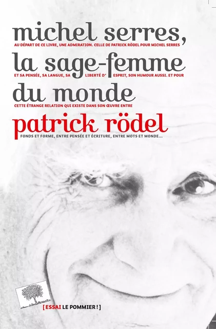 Michel Serres, la sage-femme du monde - Patrick Rödel - Humensis