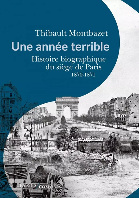 Une année terrible - Thibault Montbazet - Humensis