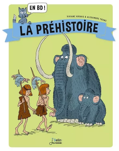 La Préhistoire en BD ! - Viviane Koenig - Humensis