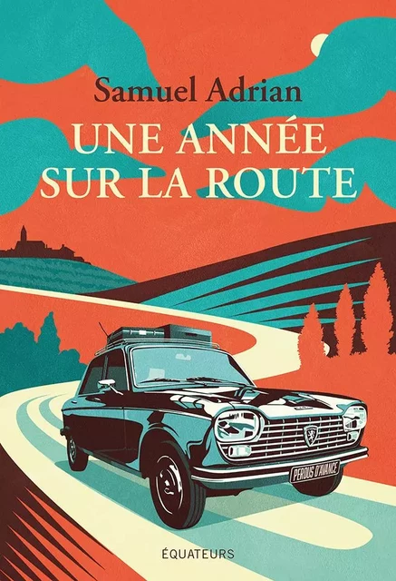 Une année sur la route - Samuel Adrian - Humensis