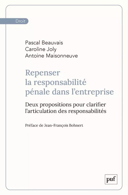 Repenser la responsabilité pénale dans l’entreprise - Caroline Joly, Antoine Maisonneuve, Pascal Beauvais - Humensis