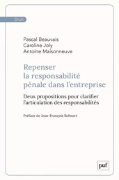 Repenser la responsabilité pénale dans l’entreprise