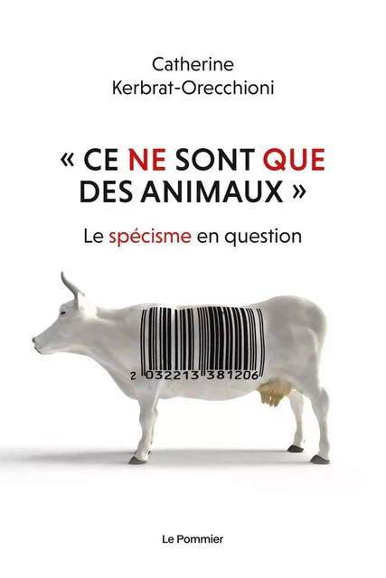 « Ce ne sont que des animaux » - Catherine Kerbrat-Orecchioni - Humensis