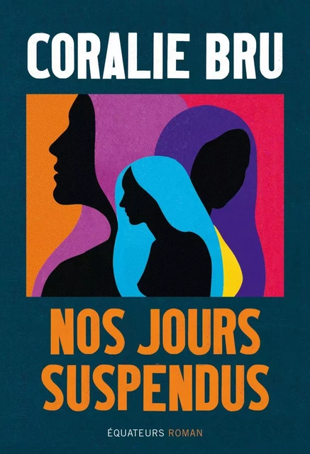 Nos jours suspendus - Coralie Bru - Humensis