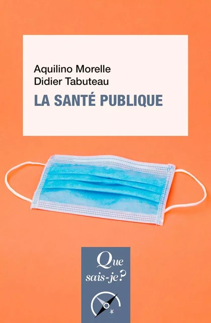 La Santé publique - Didier Tabuteau, Aquilino Morelle - Humensis