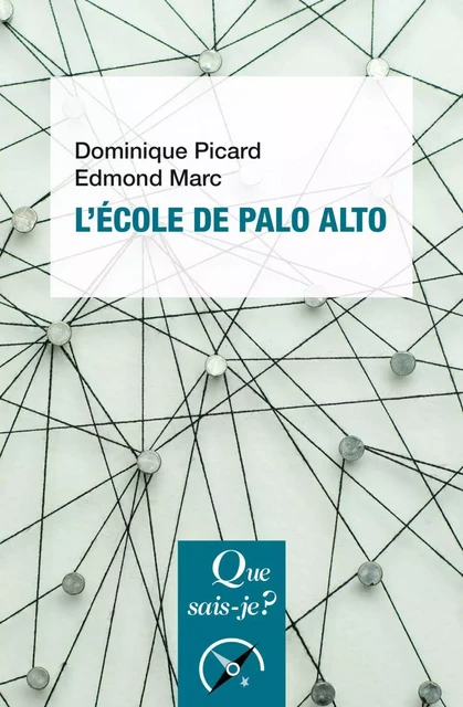 L’École de Palo Alto - Edmond Marc, Dominique Picard - Humensis