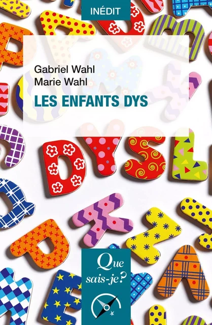 Les Enfants DYS - Gabriel Wahl, Marie Wahl - Humensis