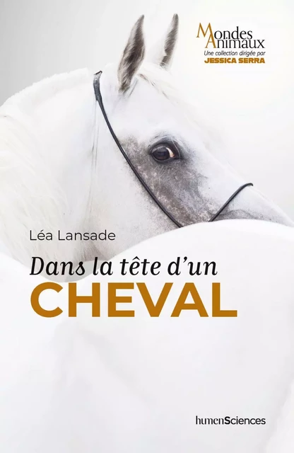 Dans la tête d'un cheval - Jessica Serra, Léa LANSADE - Humensis