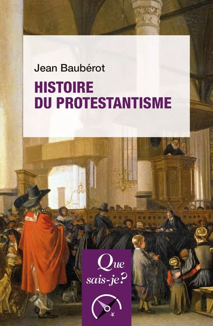 Histoire du protestantisme - Jean Baubérot - Humensis