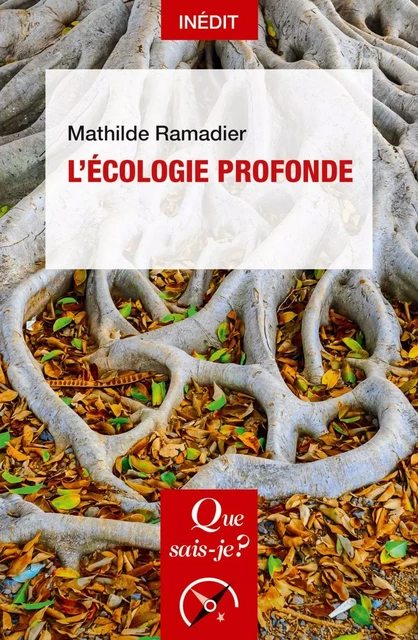 L'Écologie profonde - Mathilde Ramadier - Humensis