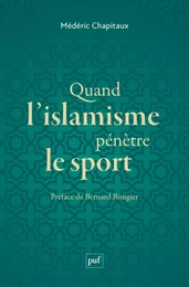 Quand l'islamisme pénètre le sport