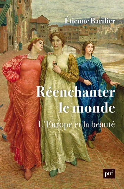 Réenchanter le monde - Etienne Barilier - Humensis