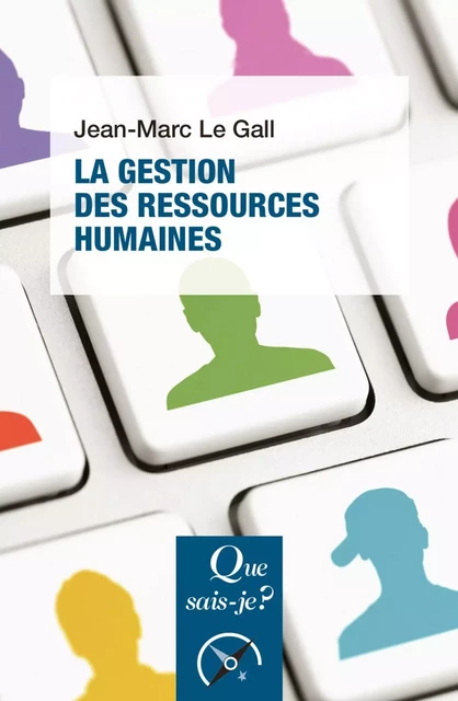 La Gestion des ressources humaines - Jean-Marc Le Gall - Humensis