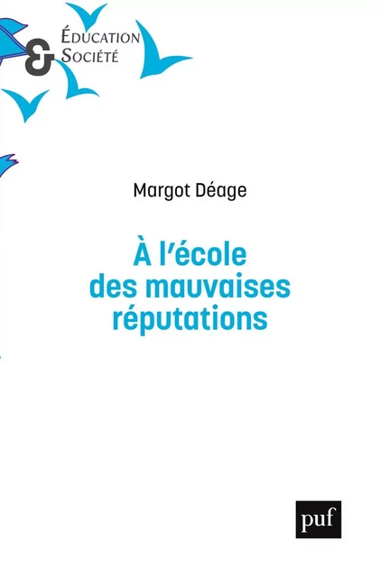 À l'école des mauvaises réputations - Margot Déage - Humensis