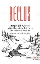 Histoire d’un ruisseau suivi de Du sentiment de la nature dans les sociétés modernes