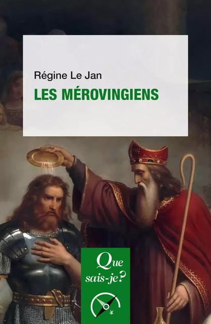 Les Mérovingiens - Régine Le Jan - Humensis