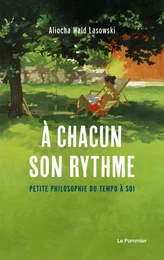 À chacun son rythme