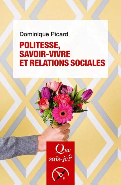 Politesse, savoir-vivre et relations sociales - Dominique Picard - Humensis