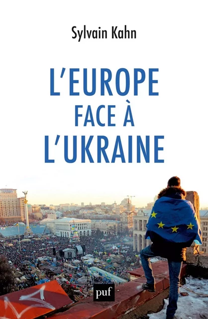 L'Europe face à l'Ukraine - Sylvain Kahn - Humensis