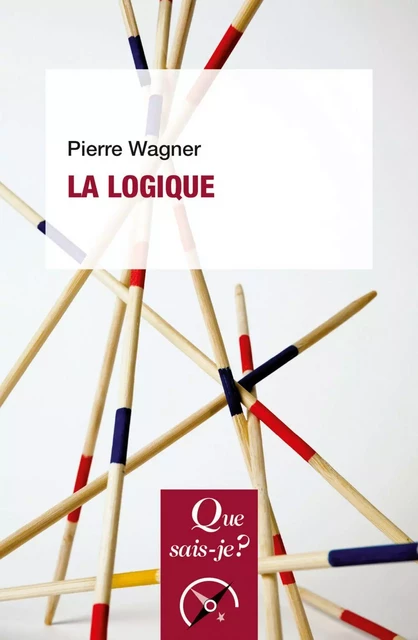 La Logique - Pierre Wagner - Humensis