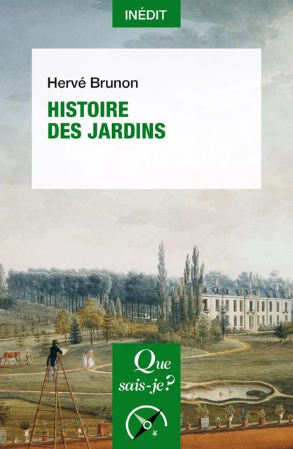 Histoire des jardins - Hervé Brunon - Humensis