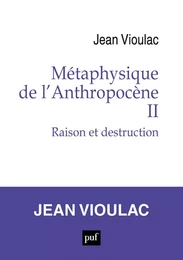 Métaphysique de l’Anthropocène, 2