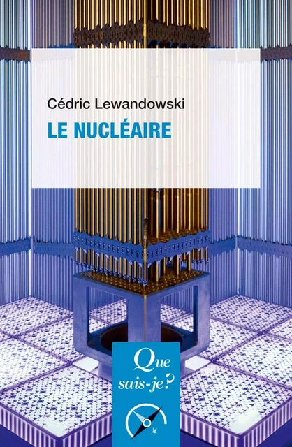 Le Nucléaire - Cédric Lewandowski - Humensis