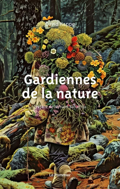 Gardiennes de la nature - David Happe, Myriam Bahaffou - Humensis