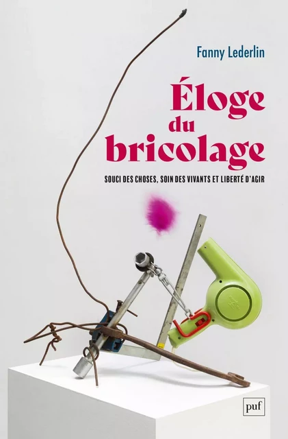 Éloge du bricolage - Fanny Lederlin - Humensis