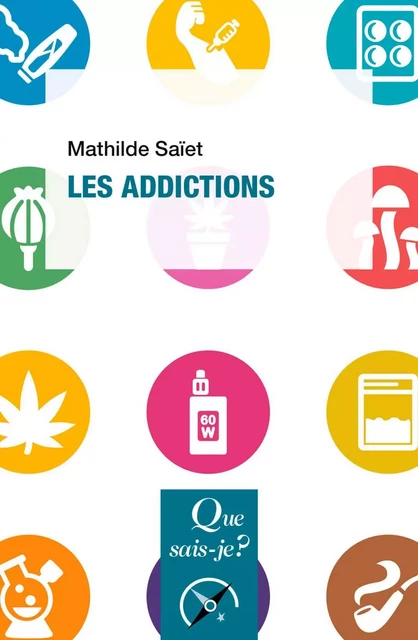 Les Addictions - Mathilde Saïet - Humensis