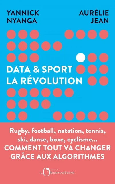 Data et sport. La révolution - Aurélie Jean, Yannick Nyanga - Humensis