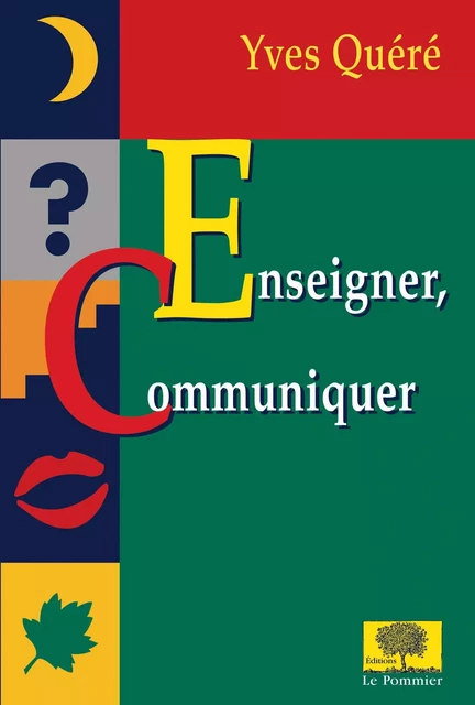 Enseigner, communiquer - Yves Quère - Humensis