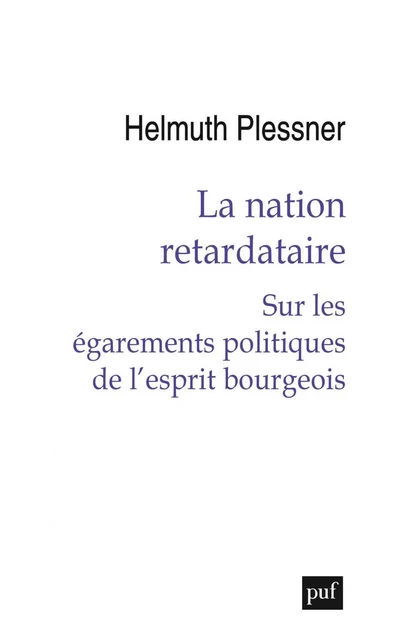 La nation retardataire - Helmuth Plessner - Humensis