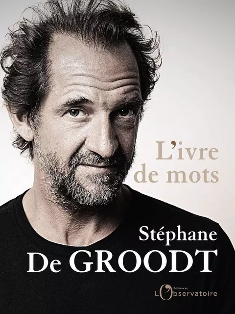 L'ivre de mots - Stéphane De Groodt - Humensis