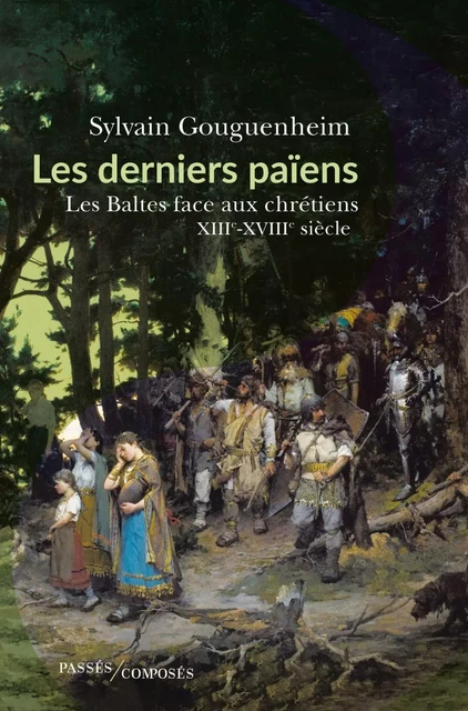 Les derniers païens - Sylvain Gouguenheim - Humensis