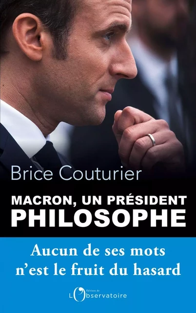 Macron, un président philosophe - Brice Couturier - Humensis