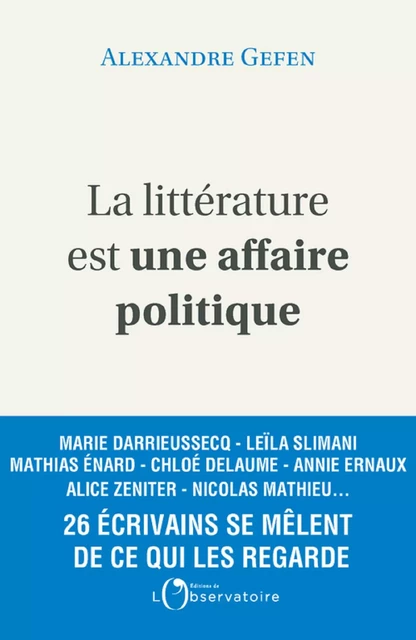 La littérature est une affaire politique - Alexandre Gefen - Humensis