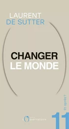 Et après ? #11 Changer le monde