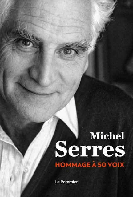 Michel Serres -  Ouvrage Collectif - Humensis